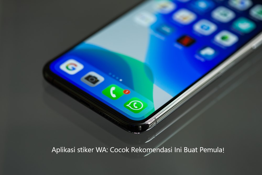 Aplikasi stiker WA cocok rekomendasi ini buat pemula!