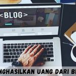 Cara Mendapatkan Uang dari Blog
