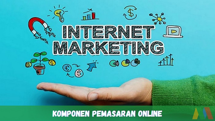 Komponen Pemasaran Online