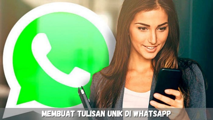 Membuat Tulisan Unik di WhatsApp