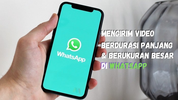 Mengirim video durasi panjang ke WhatsApp